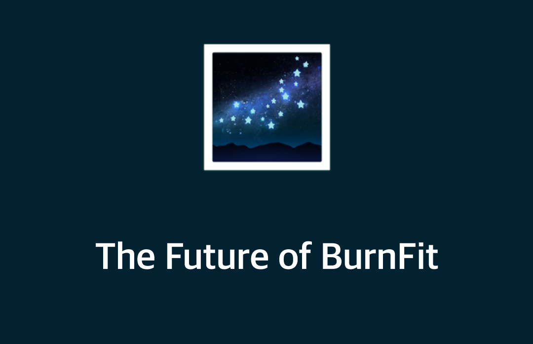 The Future of BurnFit